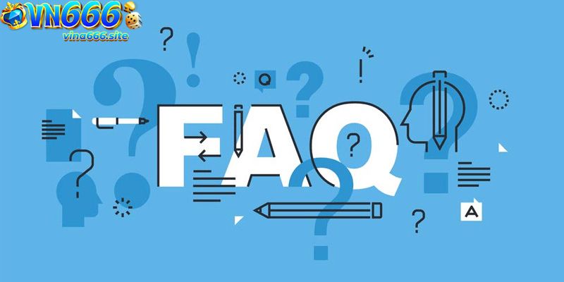 FAQs: Những câu hỏi thường gặp khi nạp tiền vào Vn666 